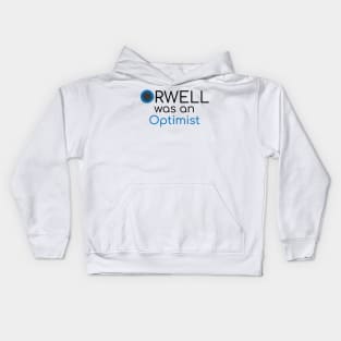 Orwell was an Optimist Kids Hoodie